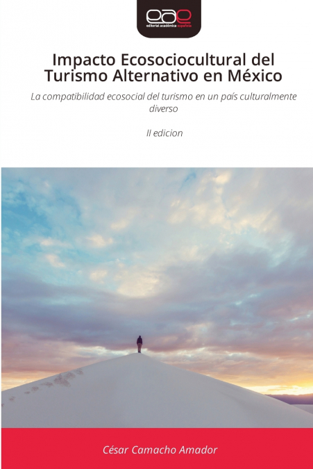 Impacto Ecosociocultural del Turismo Alternativo en México