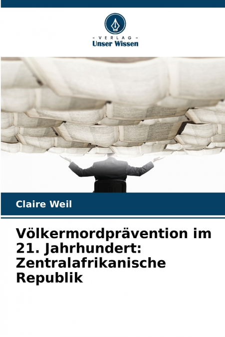 Völkermordprävention im 21. Jahrhundert