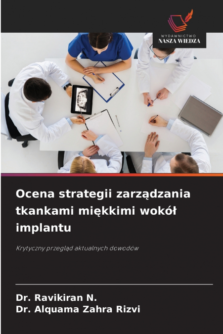 Ocena strategii zarządzania tkankami miękkimi wokół implantu