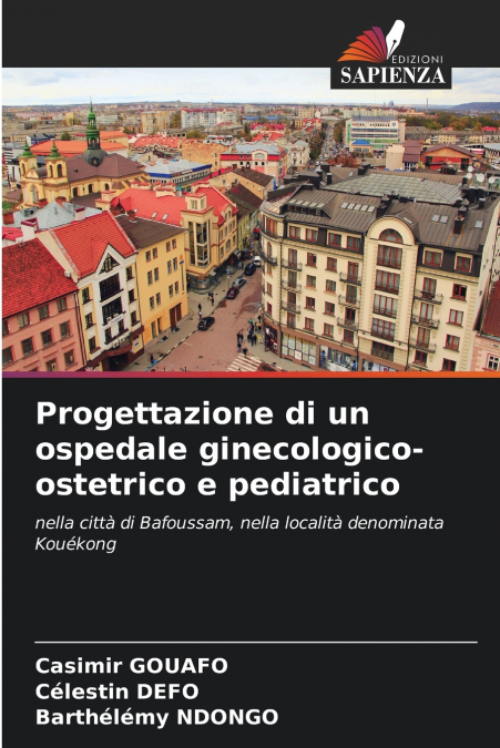 Progettazione di un ospedale ginecologico-ostetrico e pediatrico