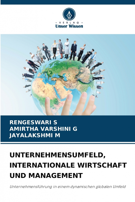 UNTERNEHMENSUMFELD, INTERNATIONALE WIRTSCHAFT UND MANAGEMENT