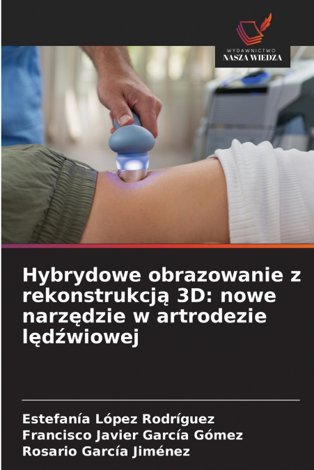 Hybrydowe obrazowanie z rekonstrukcją 3D