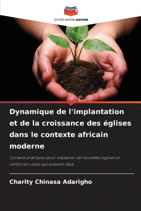 Dynamique de l’implantation et de la croissance des églises dans le contexte africain moderne