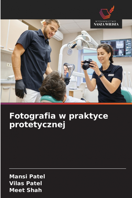 Fotografia w praktyce protetycznej
