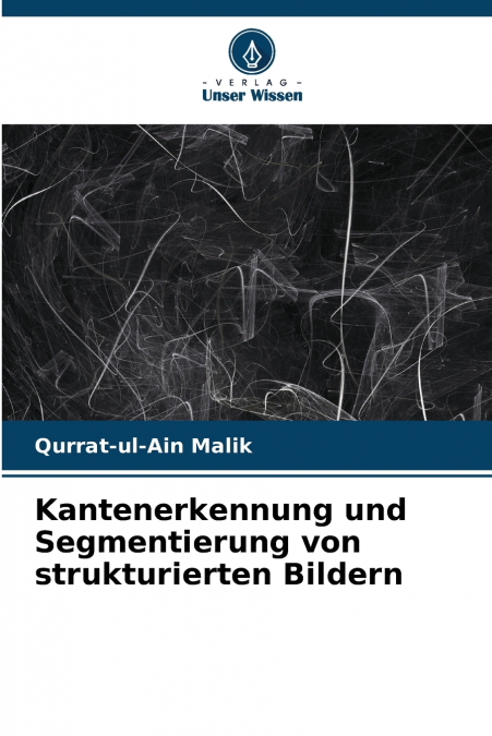 Kantenerkennung und Segmentierung von strukturierten Bildern