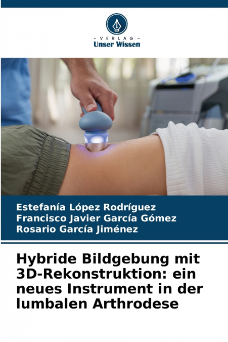 Hybride Bildgebung mit 3D-Rekonstruktion