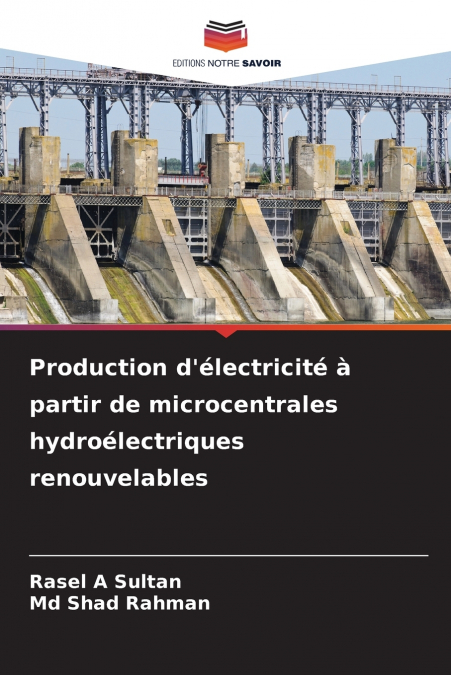 Production d’électricité à partir de microcentrales hydroélectriques renouvelables