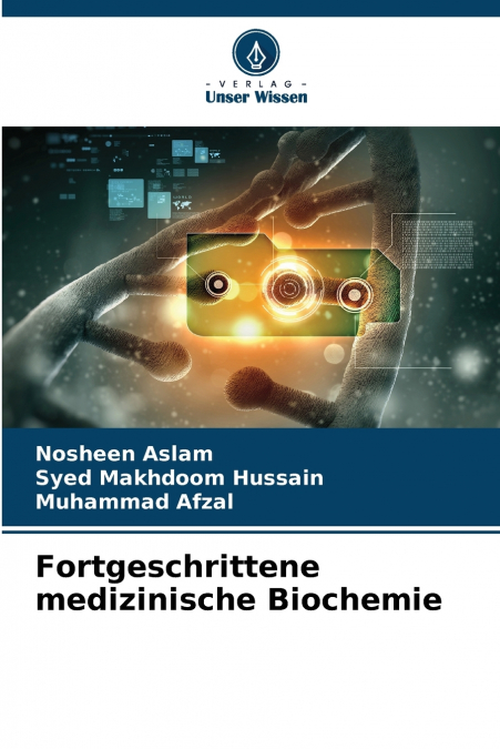 Fortgeschrittene medizinische Biochemie