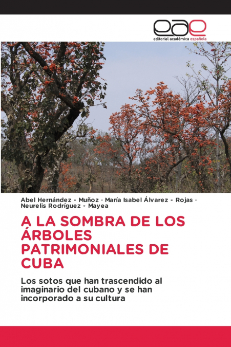A LA SOMBRA DE LOS ÁRBOLES PATRIMONIALES DE CUBA
