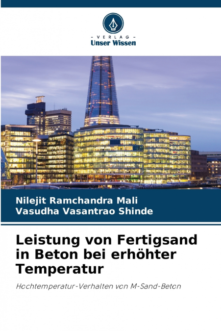 Leistung von Fertigsand in Beton bei erhöhter Temperatur