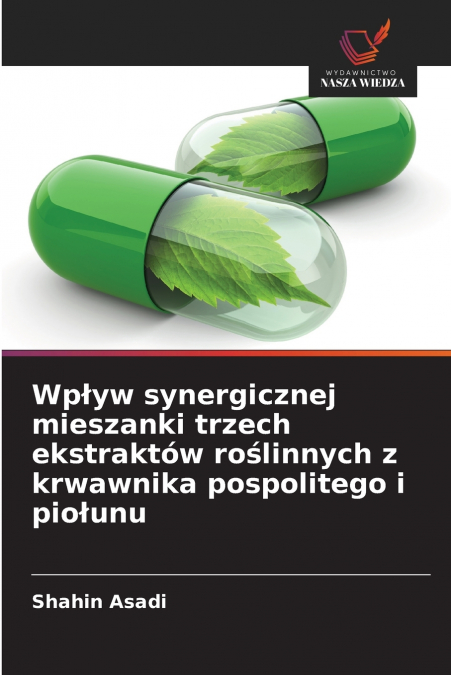 Wpływ synergicznej mieszanki trzech ekstraktów roślinnych z krwawnika pospolitego i piołunu