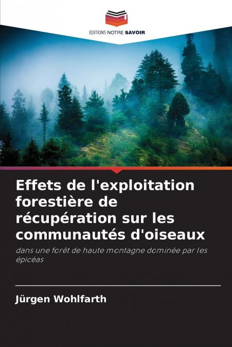 Effets de l’exploitation forestière de récupération sur les communautés d’oiseaux