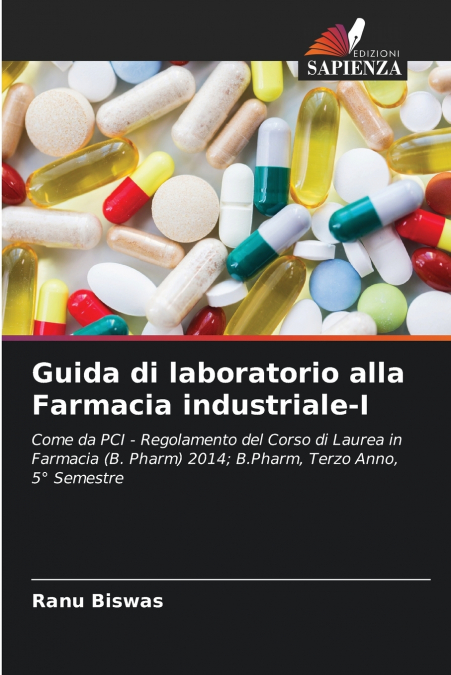 Guida di laboratorio alla Farmacia industriale-I
