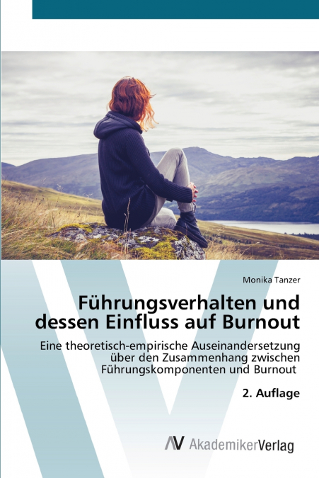 Führungsverhalten und dessen Einfluss auf Burnout