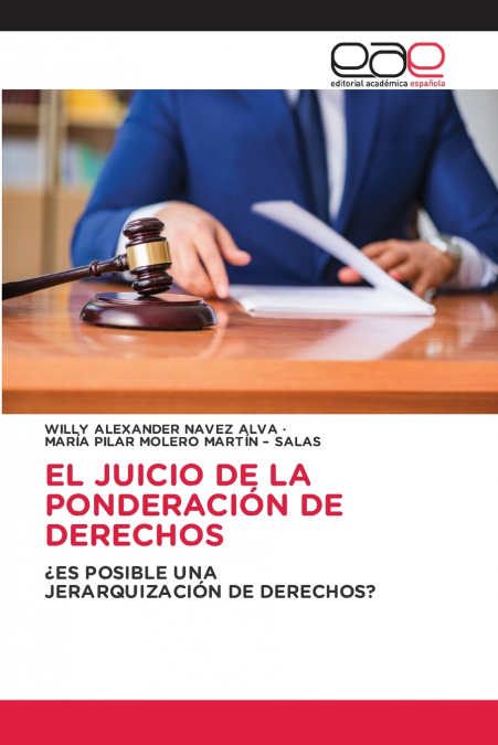 EL JUICIO DE LA PONDERACIÓN DE DERECHOS