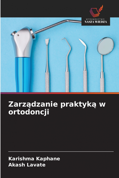 Zarządzanie praktyką w ortodoncji