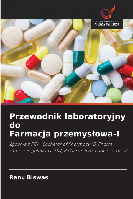 Przewodnik laboratoryjny do Farmacja przemysłowa-I