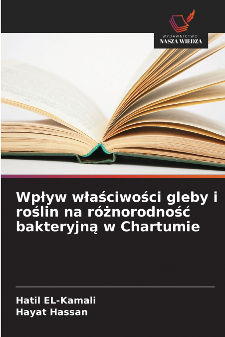 Wpływ właściwości gleby i roślin na różnorodność bakteryjną w Chartumie