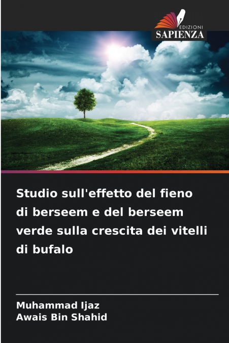 Studio sull’effetto del fieno di berseem e del berseem verde sulla crescita dei vitelli di bufalo