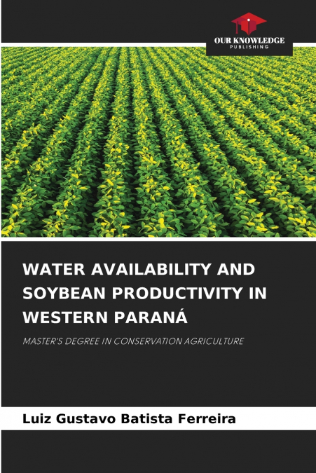 WATER AVAILABILITY AND SOYBEAN PRODUCTIVITY IN WESTERN PARANÁ