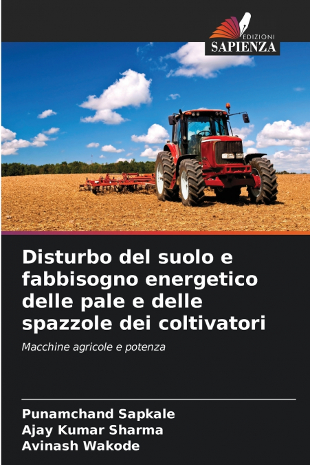 Disturbo del suolo e fabbisogno energetico delle pale e delle spazzole dei coltivatori