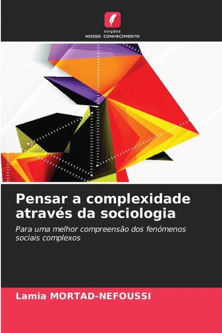 Pensar a complexidade através da sociologia