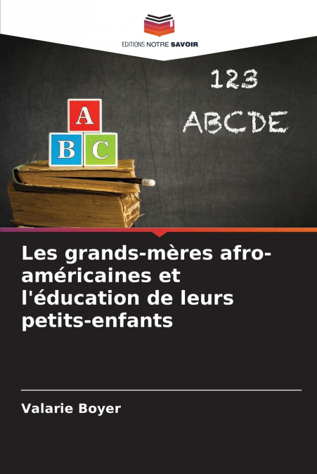 Les grands-mères afro-américaines et l’éducation de leurs petits-enfants