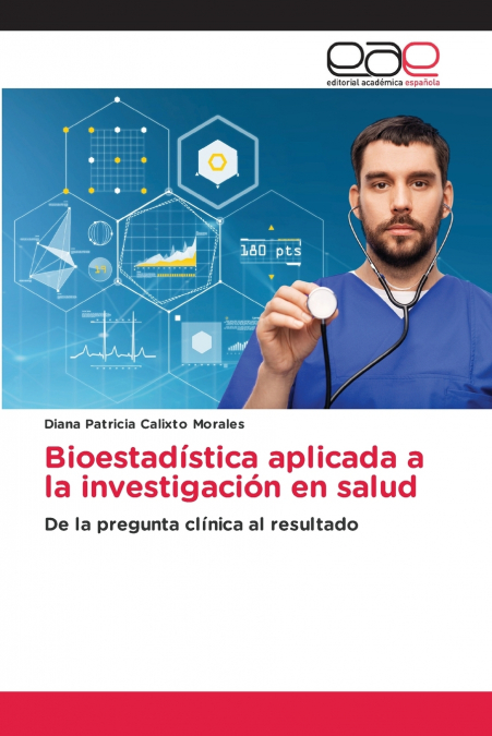 Bioestadística aplicada a la investigación en salud