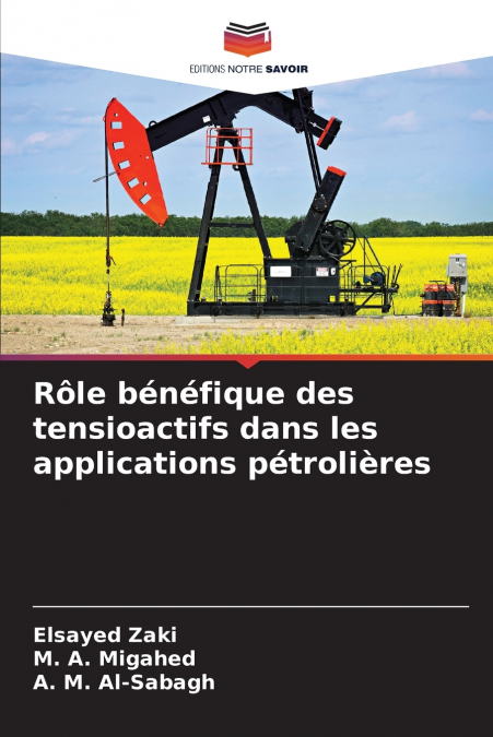 Rôle bénéfique des tensioactifs dans les applications pétrolières