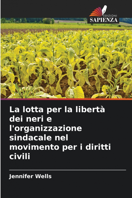 La lotta per la libertà dei neri e l’organizzazione sindacale nel movimento per i diritti civili