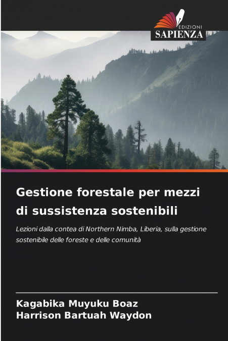 Gestione forestale per mezzi di sussistenza sostenibili