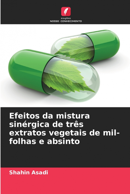 Efeitos da mistura sinérgica de três extratos vegetais de mil-folhas e absinto