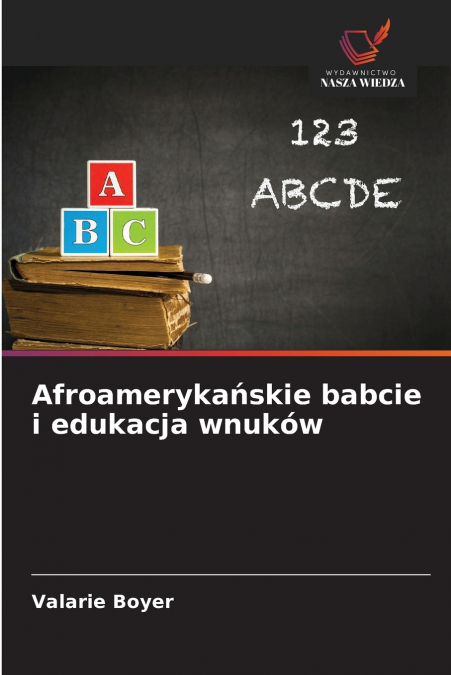 Afroamerykańskie babcie i edukacja wnuków