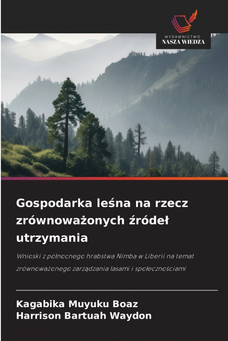 Gospodarka leśna na rzecz zrównoważonych źródeł utrzymania