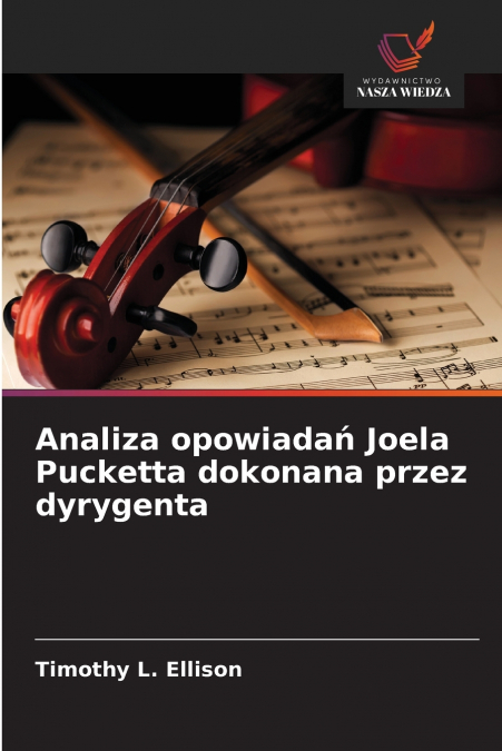 Analiza opowiadań Joela Pucketta dokonana przez dyrygenta