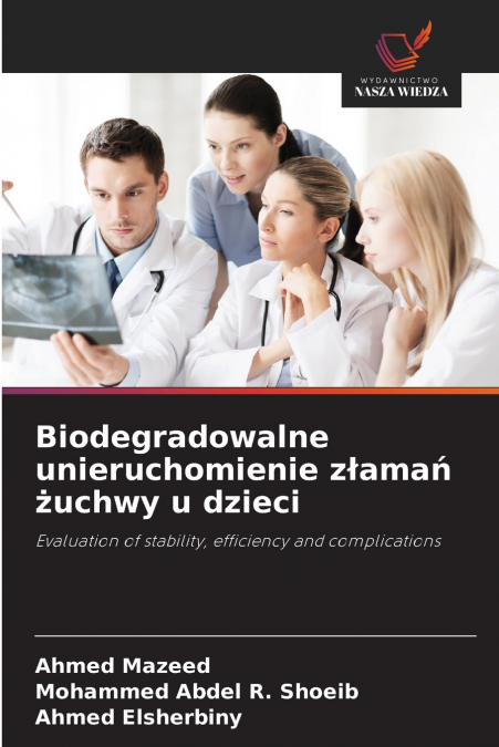Biodegradowalne unieruchomienie złamań żuchwy u dzieci