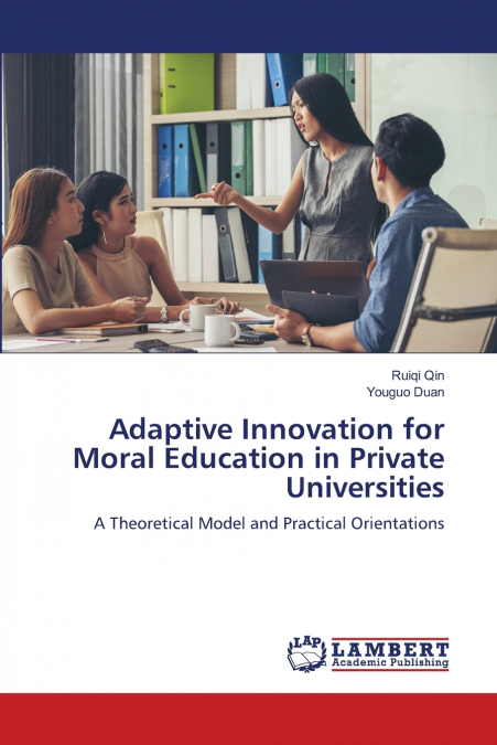 Adaptive Innovation for Moral Education in Private Universities