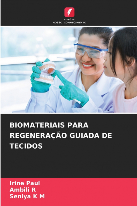 BIOMATERIAIS PARA REGENERAÇÃO GUIADA DE TECIDOS