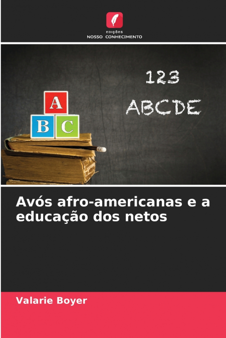 Avós afro-americanas e a educação dos netos