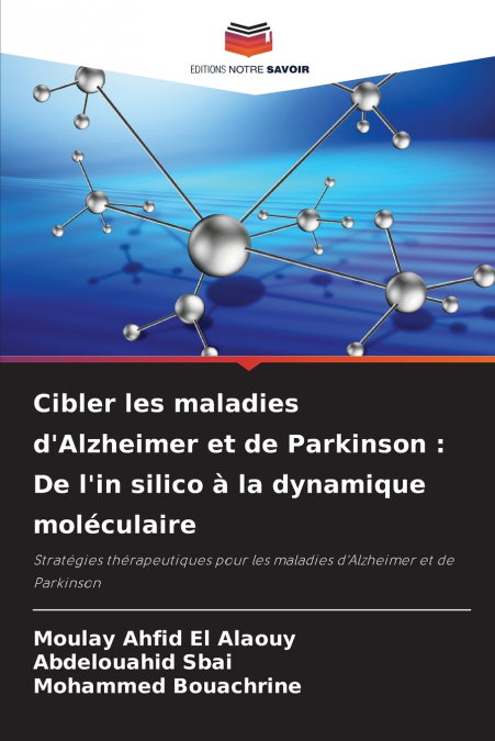 Cibler les maladies d’Alzheimer et de Parkinson