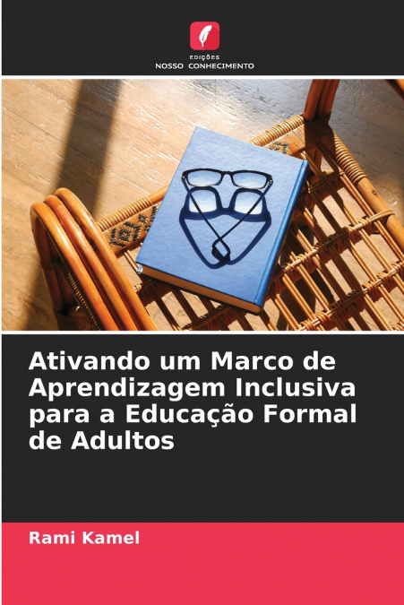 Ativando um Marco de Aprendizagem Inclusiva para a Educação Formal de Adultos