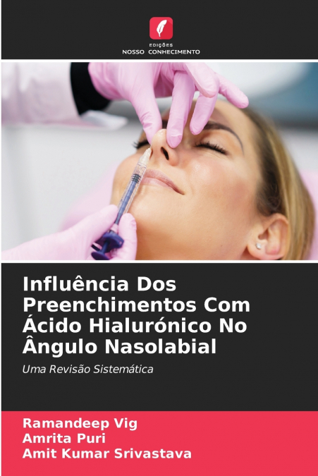 Influência Dos Preenchimentos Com Ácido Hialurónico No Ângulo Nasolabial