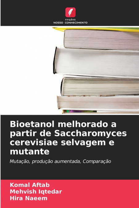 Bioetanol melhorado a partir de Saccharomyces cerevisiae selvagem e mutante