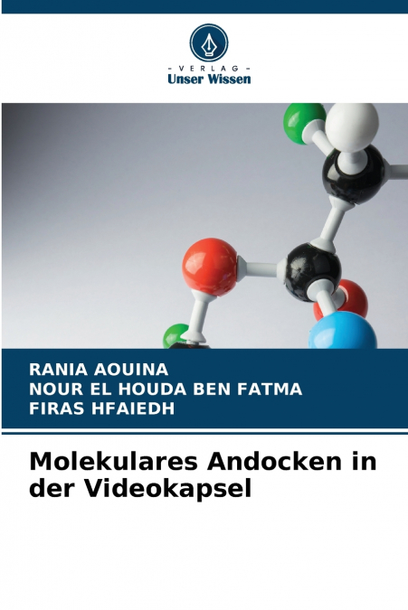 Molekulares Andocken in der Videokapsel