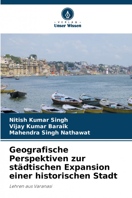 Geografische Perspektiven zur städtischen Expansion einer historischen Stadt