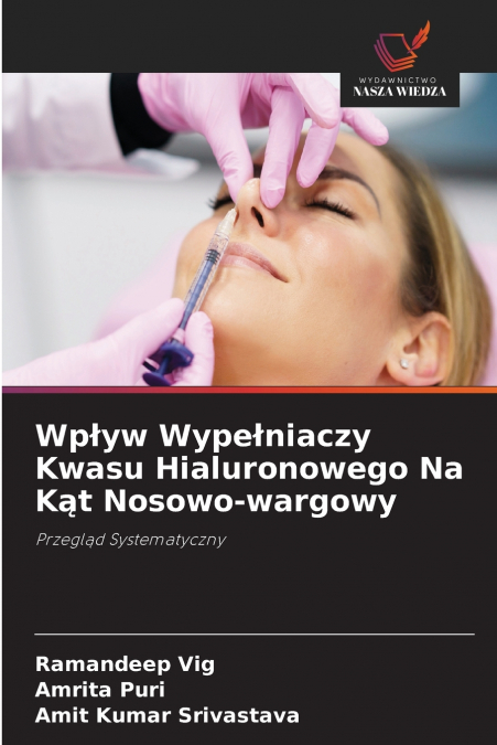 Wpływ Wypełniaczy Kwasu Hialuronowego Na Kąt Nosowo-wargowy