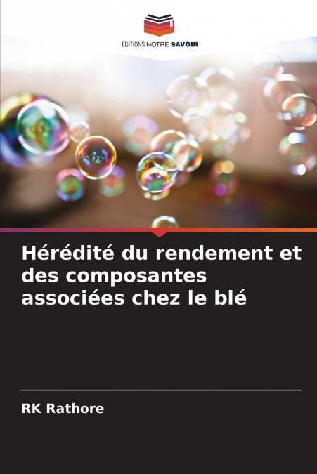 Hérédité du rendement et des composantes associées chez le blé