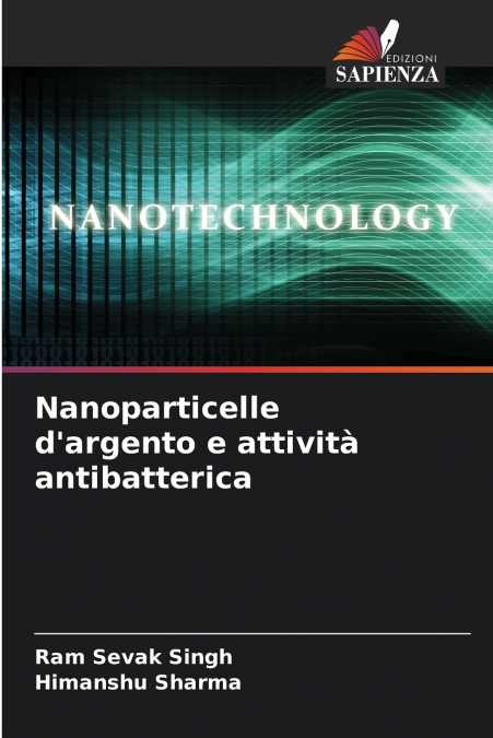 Nanoparticelle d’argento e attività antibatterica