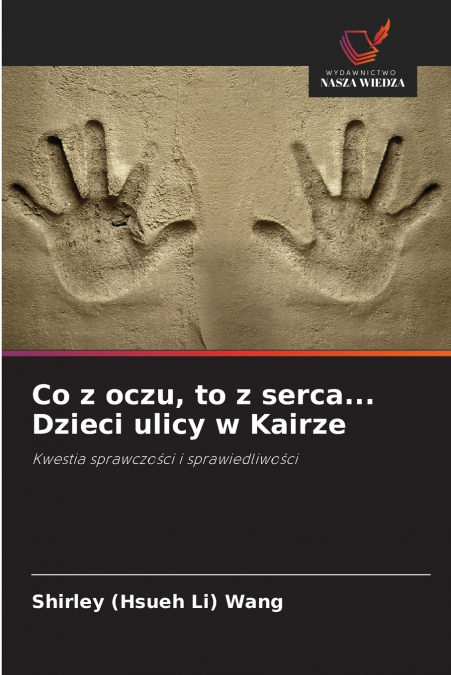 Co z oczu, to z serca... Dzieci ulicy w Kairze