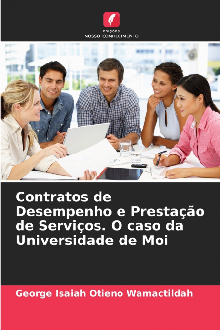 Contratos de Desempenho e Prestação de Serviços. O caso da Universidade de Moi